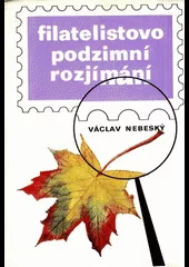 Filatelistovo podzimní rozjímání