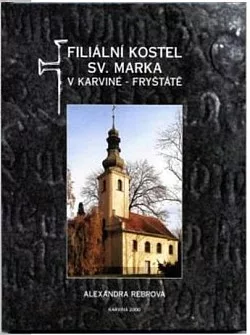 Filiální kostel sv. Marka v Karviné-Fryštátě