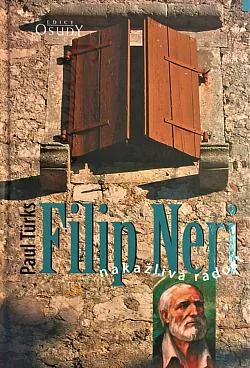 Filip Neri: Nakažlivá radost