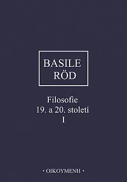 Filosofie 19. a 20. století I
