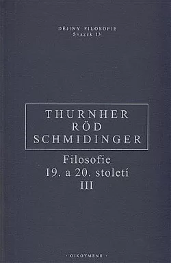 Filosofie 19. a 20. století III
