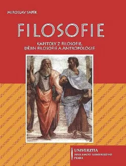 Filosofie (kapitoly z filosofie, dějin filosofie a antropologie)