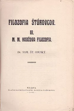 Filozofia Štúrovcov. III., M. M. Hodžova filozofia
