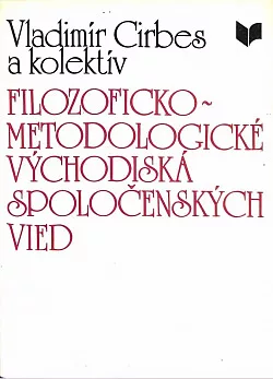 Filozoficko-metodologické východiská spoločenských vied