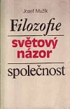 Filozofie - světový názor - společnost