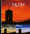 FILTRY – průvodce digitálního fotografa
