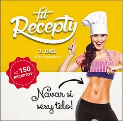 Fit Recepty. 3. diel
