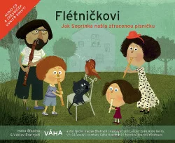 Flétničkovi – Jak Soprinka našla ztracenou písničku