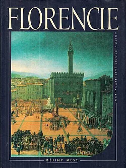 Florencie - životopis města
