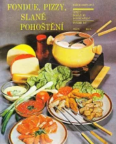 Fondue, pizzy, slané pohoštění