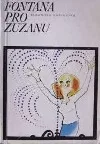 Fontána pro Zuzanu