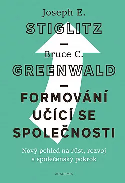 Formování učící se společnosti: Nový pohled na růst, rozvoj a společenský pokrok