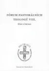 Fórum pastorálních teologů VIII.