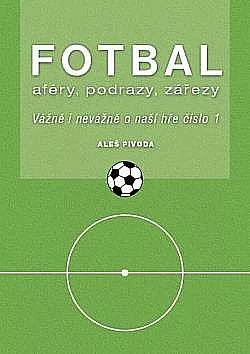 Fotbal aféry, podrazy, zářezy