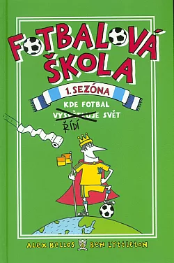 Kde fotbal řídí svět