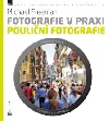 Fotografie v praxi: pouliční fotografie