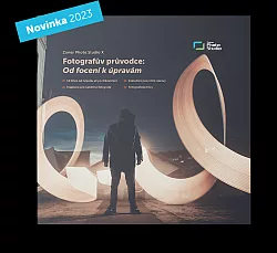 Fotografův průvodce: Od focení k úpravám