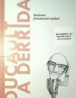 Foucault a Derrida: Současné francouzské myšlení