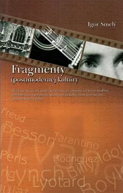 Fragmenty (post)modernej kultúry