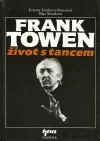 Frank Towen: život s tancem