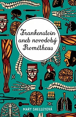 Frankenstein aneb Novodobý Prométheus