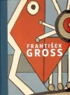 František Gross - soupis grafického díla