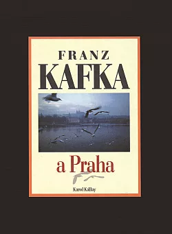 Franz Kafka a Praha