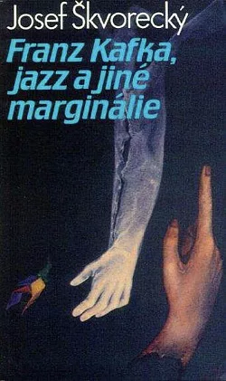 Franz Kafka, jazz a jiné marginálie