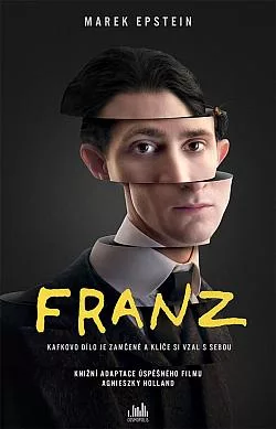 Franz: Kafkovo dílo je zamčené a klíče si vzal s sebou