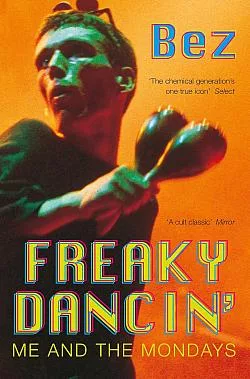 Freaky Dancin': Me and the Mondays