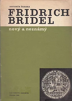 Fridrich Bridel nový a neznámý
