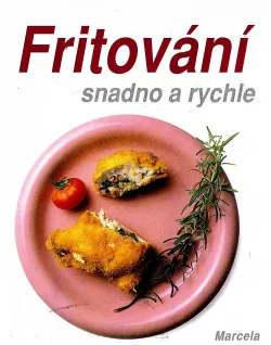 Fritování snadno a rychle
