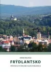 Frýdlantsko - Průvodce po krajině a jejích náladách