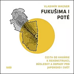 Fukušima I poté