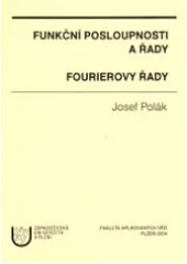 Funkční posloupnosti a řady; Fourierovy řady