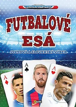 Futbalové esá - Svetový a slovenský výber