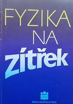 Fyzika na zitřek