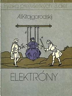Fyzika pre všetkých 3 - Elektróny