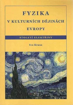 Fyzika v kulturních dějinách Evropy. Století elektřiny