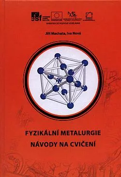 Fyzikální metalurgie: návody na cvičení