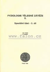 Fyziologie tělesné zátěže II. - Speciální část - 3. díl
