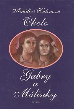 Okolo Gabry a Málinky