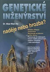 Genetické inženýrství naděje nebo hrozba?