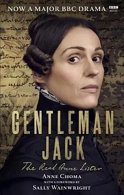 Gentleman Jack: The Real Anne Lister