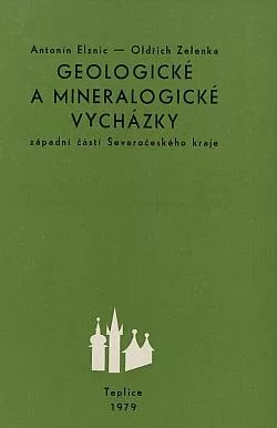 Geologické a mineralogické vycházky západní částí Severočeského kraje. Část I