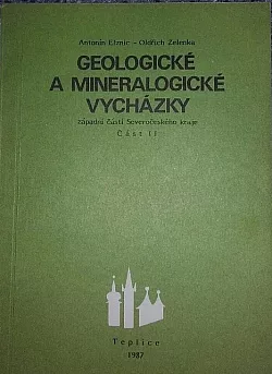 Geologické a mineralogické vycházky západní částí Severočeského kraje. Část II