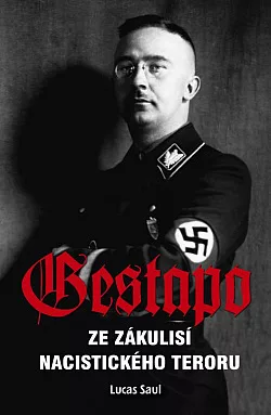 Gestapo - Ze zákulisí nacistického teroru
