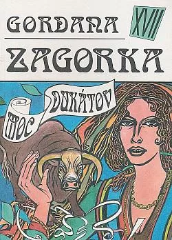 Gordana XVII - Moc dukátov