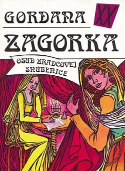 Gordana XX - Osud zradcovej snúbenice