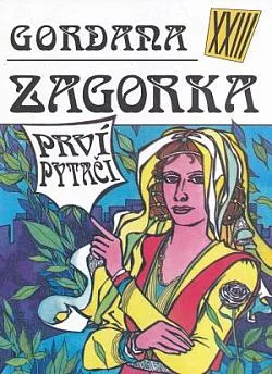 Gordana XXIII - Prví pytači